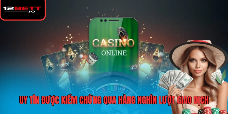 12BET Lừa Đảo Hay Uy Tín? Giải Mã Sự Thật Về Nhà Cái Này 6 Uy tín được kiểm chứng qua hàng nghìn lượt giao dịch